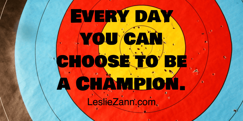 Choose to be a Champion