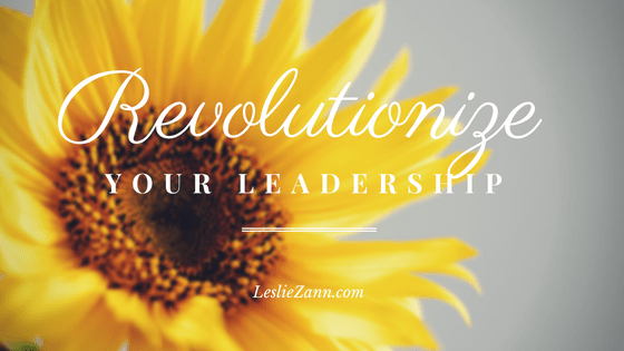 Revolutionize Your Leadership