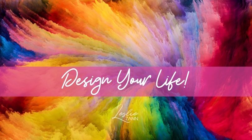Design Your Life!