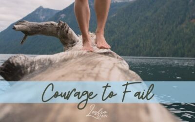 Do You Have the Courage to Fail?