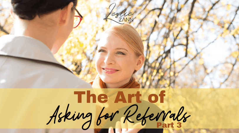 The Art of Referrals 3: Clarity is Key!