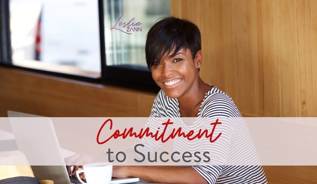 Commitment: Your Success Story