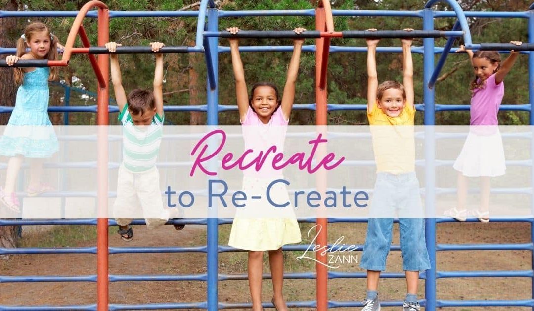 Recreate to Re-Create