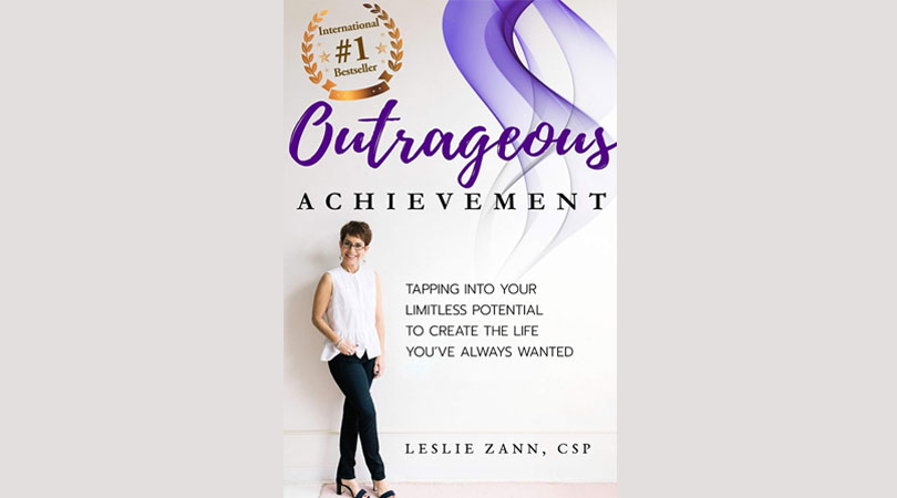Outrageous Achievement: Tapping Into Your Limitless Potential To Create The Life You’ve Always Wanted